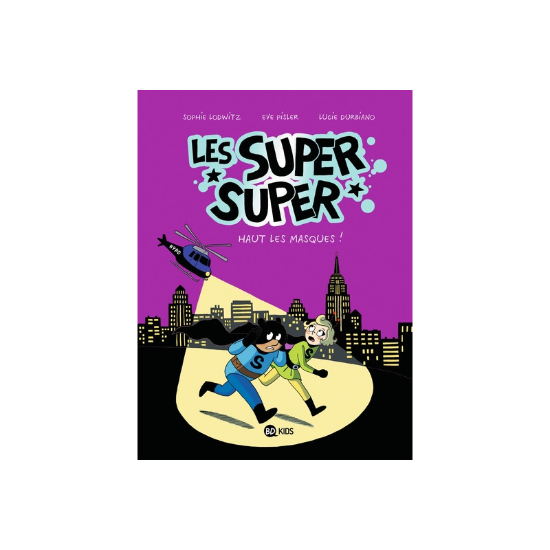 Les Super Super, Tome 02