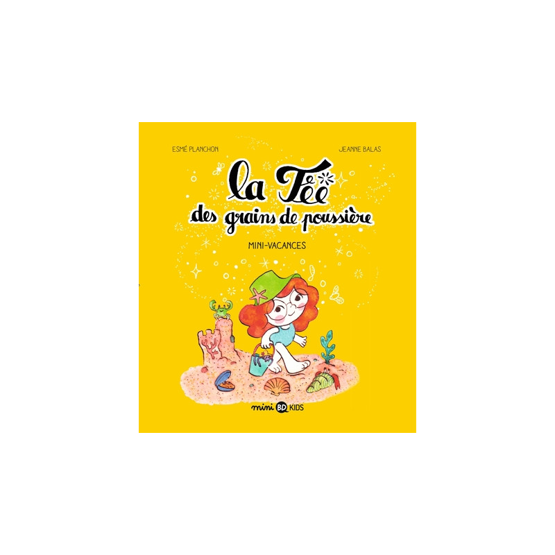 La fée des grains de poussière, Tome 02