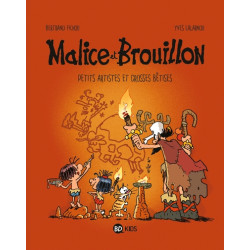 Malice et Brouillon, Tome 03