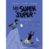 Les Super Super, Tome 01
