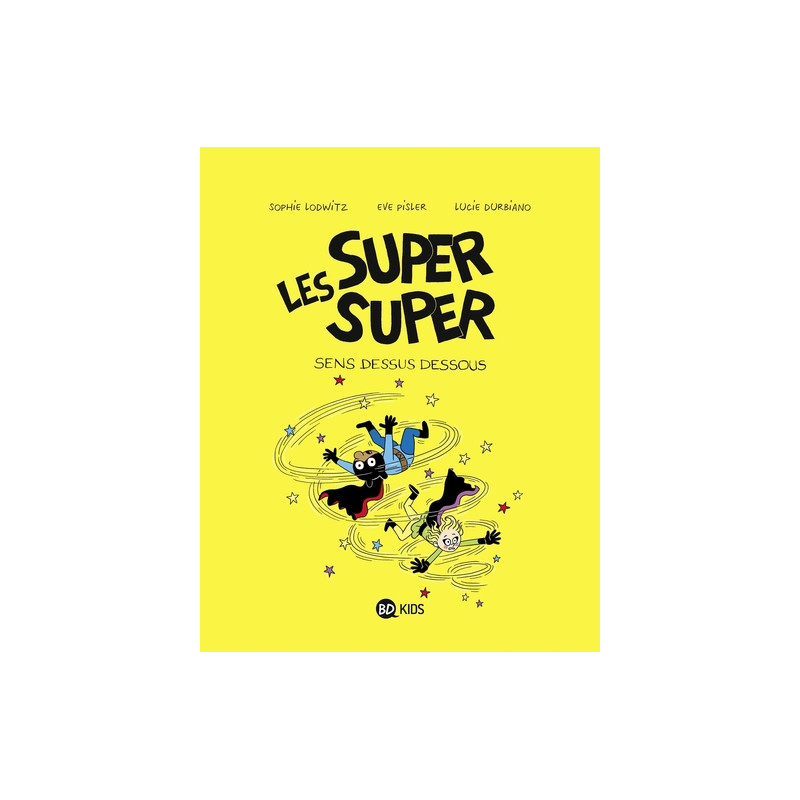 Les Super Super, Tome 08