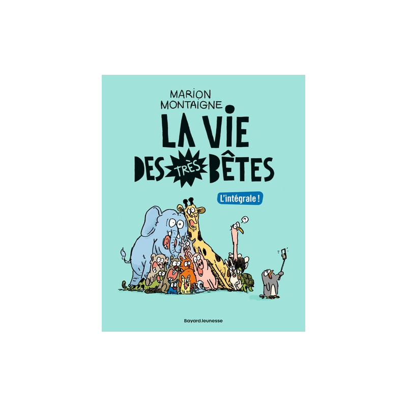 La vie des très bêtes, Tome 01