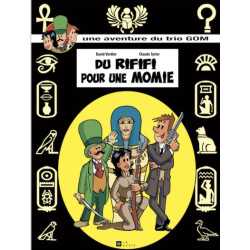 RIFIFI POUR UNE MOMIE...