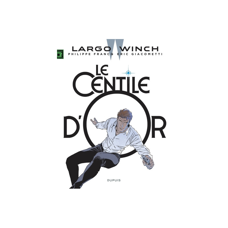 Largo Winch - Tome 24 - Le Centile d'or