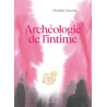 Archéologie de l'intime