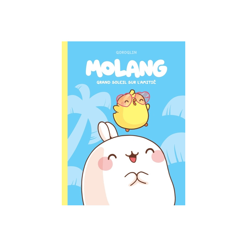 Molang - Tome 2 - Grand soleil sur l amitié