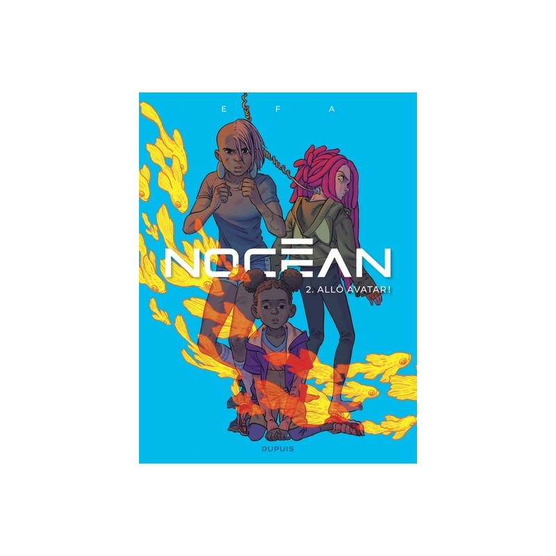 Nocéan - Tome 2 - Allô avatar !