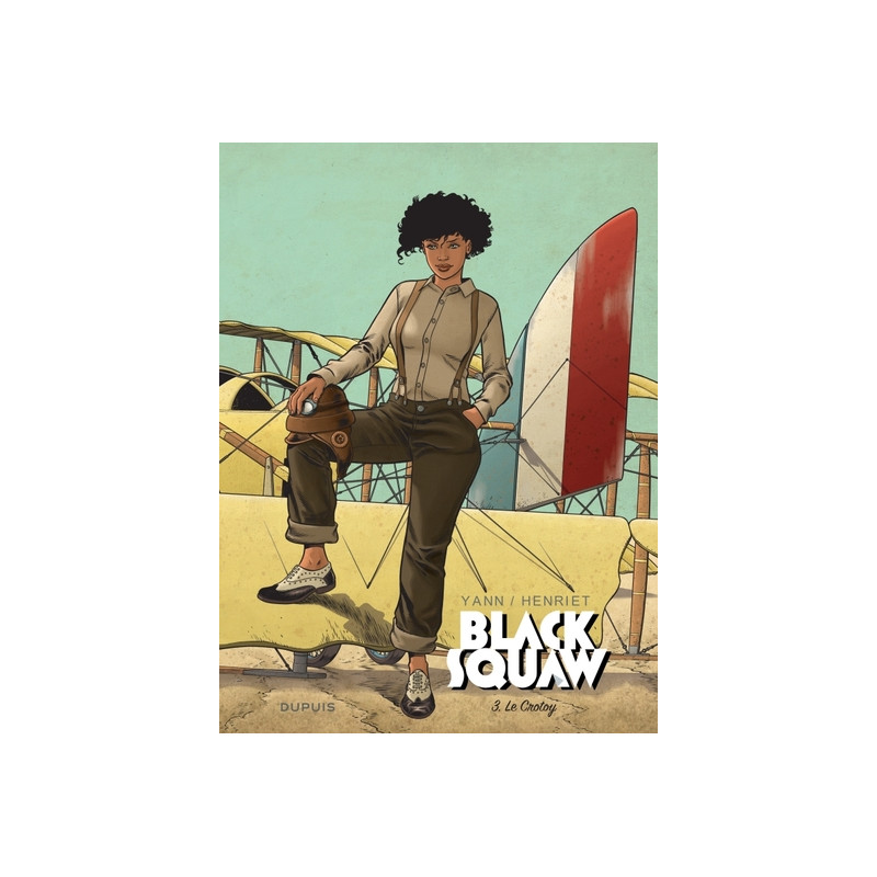 Black Squaw - Tome 3 - Le Crotoy
