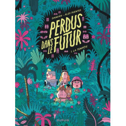 Perdus dans le futur - Tome...