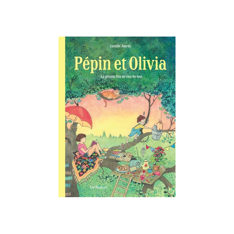 Pépin et Olivia - Tome 1 - La grande fête de rien du tout