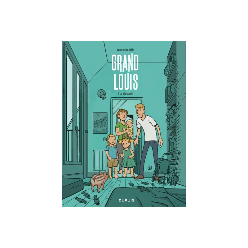 Grand Louis - Tome 1 - Le Marcassin