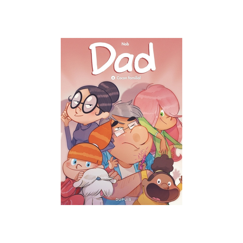 Dad - Tome 8 - Cocon familial