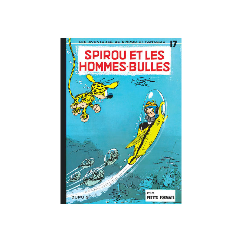 Spirou et Fantasio - Tome 17 - Spirou et les hommes-bulles (Opé été 2020)