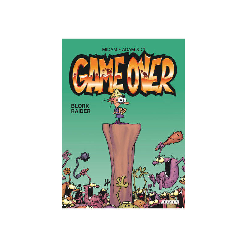 Game over - Tome 1 - Blork Raider (Opé été 2020)
