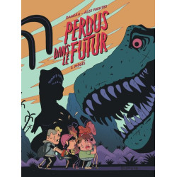 Perdus dans le futur - Tome...