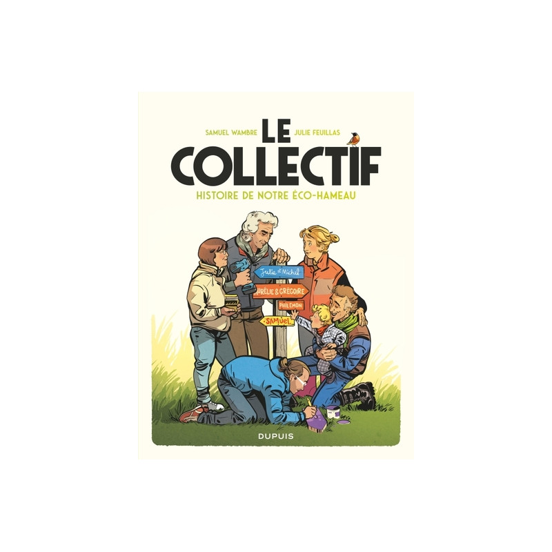 Le Collectif - Histoire de notre éco-hameau