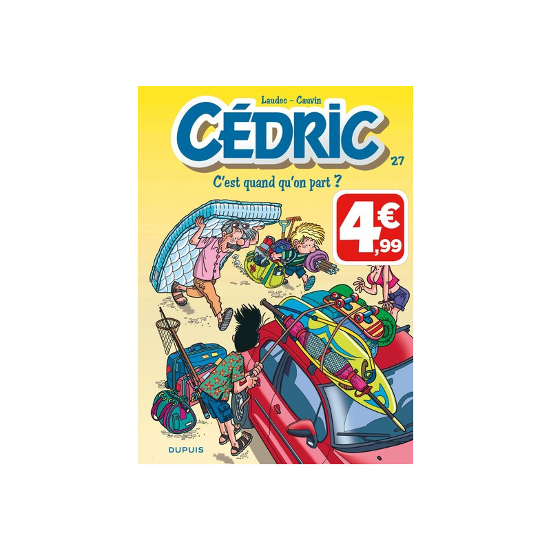 Cédric - Tome 27 - C'est quand qu'on part ? (Indispensables)