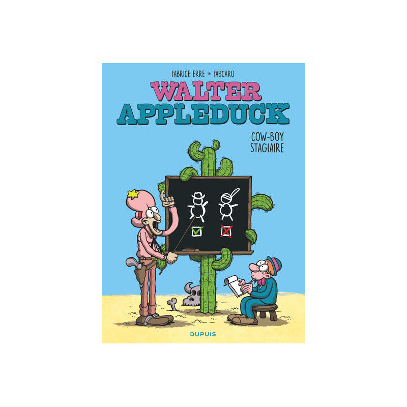 Walter Appleduck - Tome 1 - Stagiaire Cow-boy
