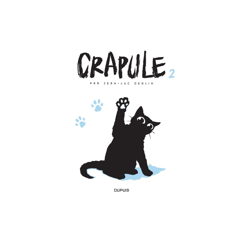 Crapule - Tome 2 - Crapule