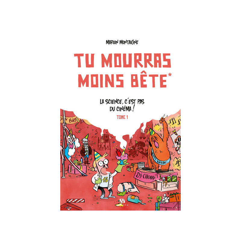 Tu mourras moins bête - Tome 1 - Tu mourras moins bête