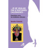 "Je ne voulais pas d'histoires-calebasses"