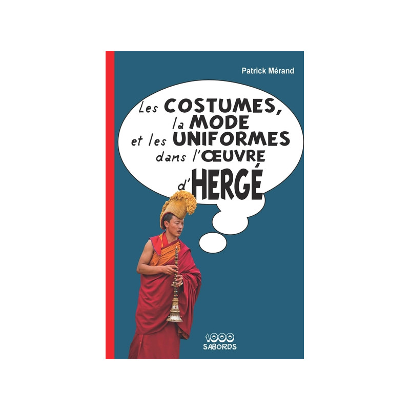 La mode, les costumes et les uniformes dans l'oeuvre d'Hergé