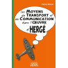 Les Moyens de transport et de communication dans l'oeuvre d'Hergé