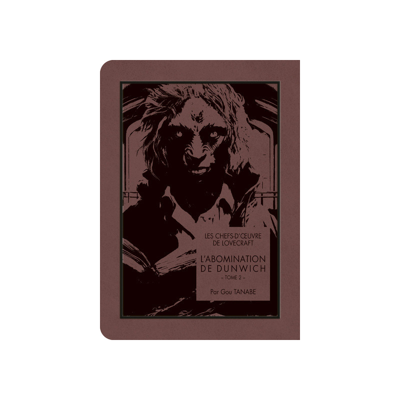 Les chefs-d'oeuvre de Lovecraft - L'Abomination de Dunwich T02