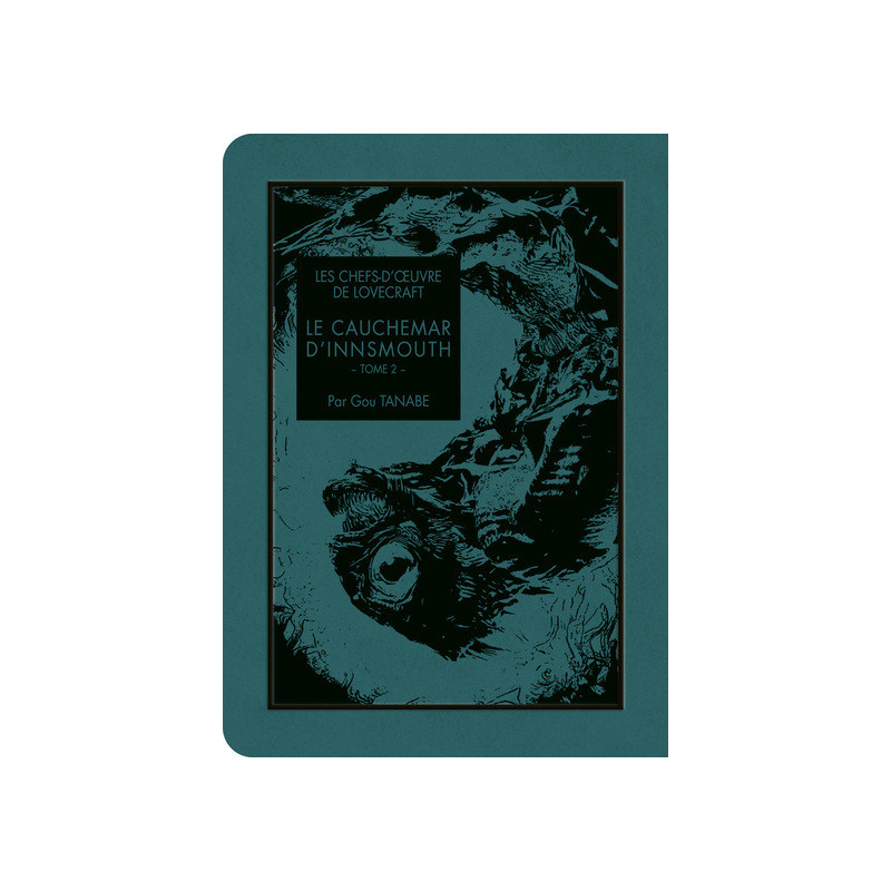 Les chefs-d'oeuvre de Lovecraft - Le cauchemar d'Innsmouth T02