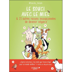 Le souci avec le miel & 21...
