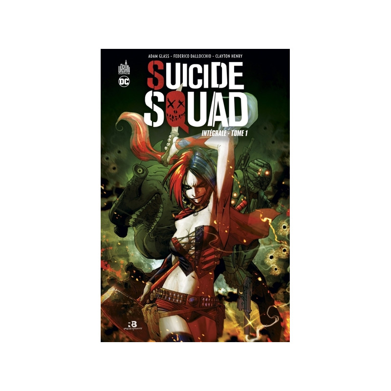 Suicide Squad Intégrale Tome 1