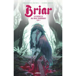 Briar, La Rebelle au bois...