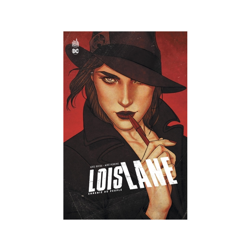 Lois Lane - Ennemie du peuple