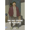 Une soif légitime de vengeance tome 1