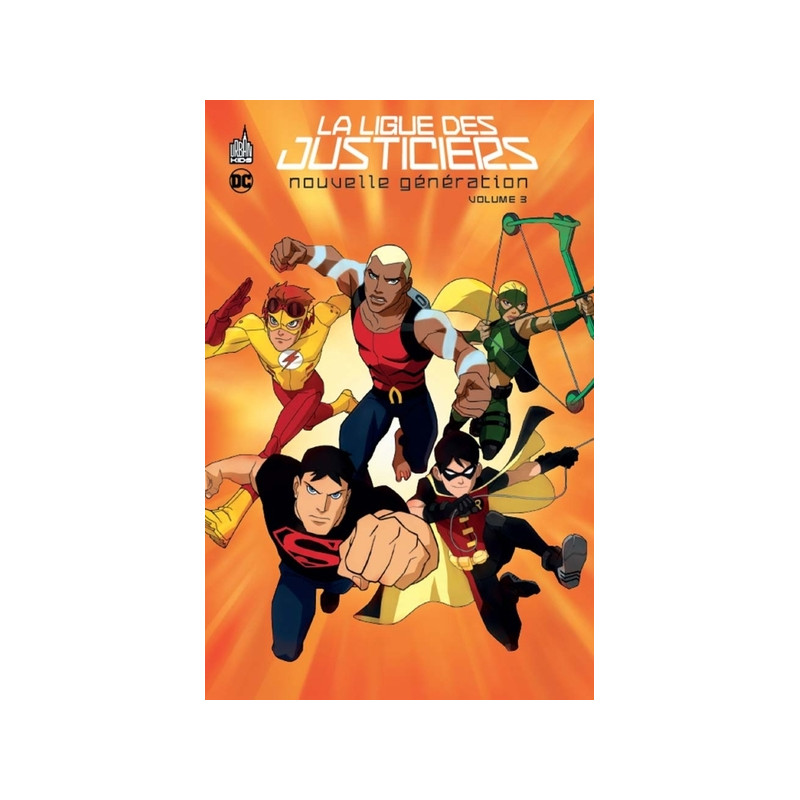La Ligue des justiciers - Nouvelle génération - Tome 3