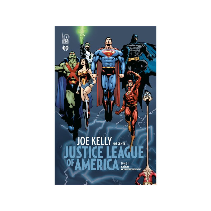 Joe KELLY présente JUSTICE LEAGUE  - Tome 1
