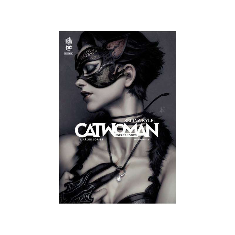 Selina Kyle : Catwoman  - Tome 1
