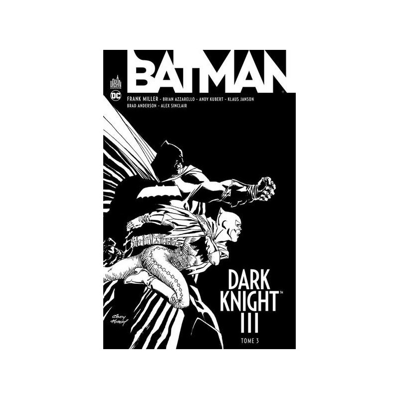 BATMAN DARK KNIGHT III - Tome 3