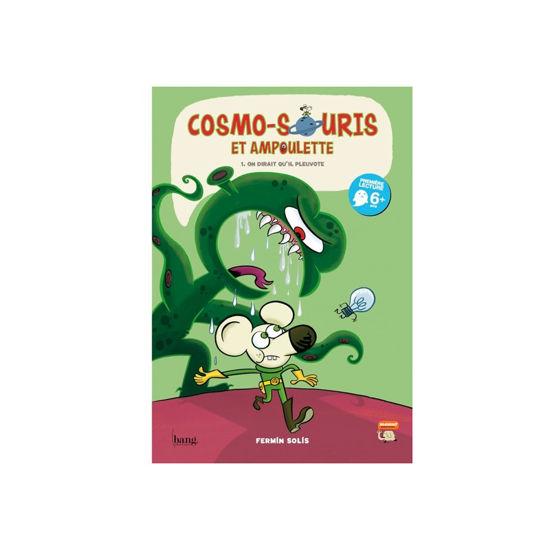 Cosmo-souris & ampoulette  tome 1, on dirait qu'il pleuvote