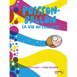 Poisson ballon, la vie en...