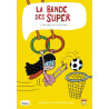 La bande des super, tome 4 - Mon papy est le roi du sport