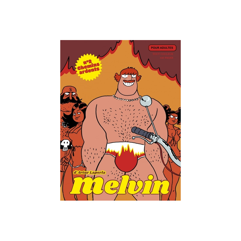 Melvin tome 2, chemins ardents
