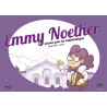 Emmy Noether, passion pour les mathématiques