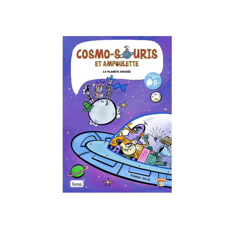 Cosmo-souris et ampoulette tome 4, la planète dragée