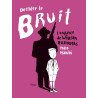 Derrière le bruit, l'enfance de William Burroughs
