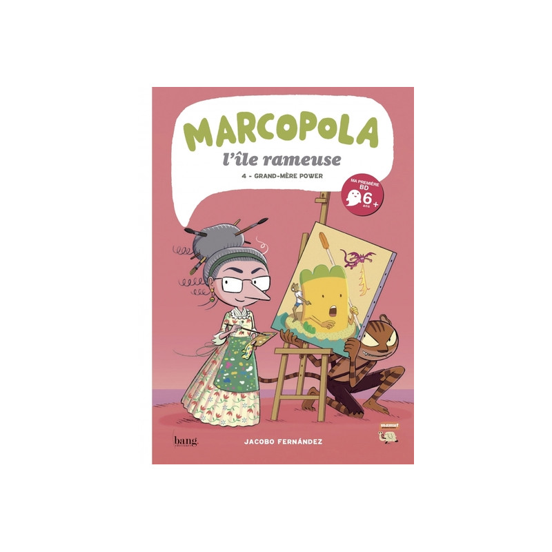Marcopola l'île rameuse, tome 4 - Grand-mère Power
