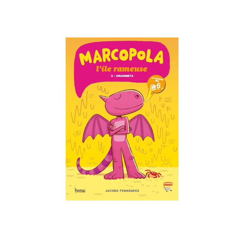 Marcopola l'île rameuse, tome 3 - Dragoneta