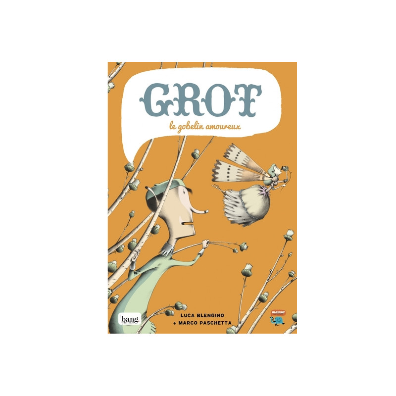 Grot, le gobelin amoureux