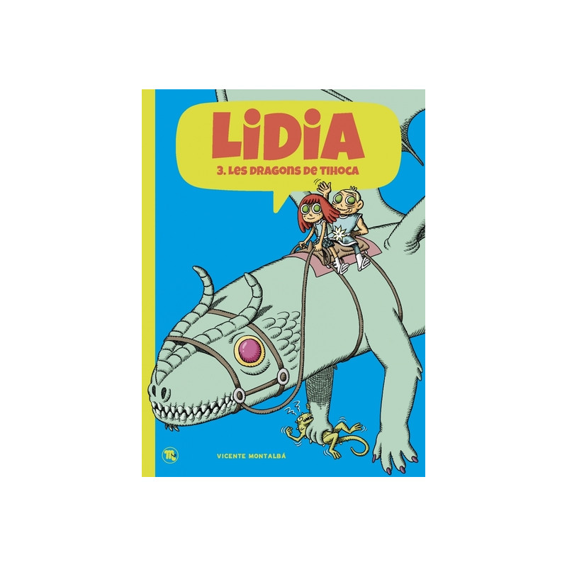 Lidia 3 - les dragons de Tihoca