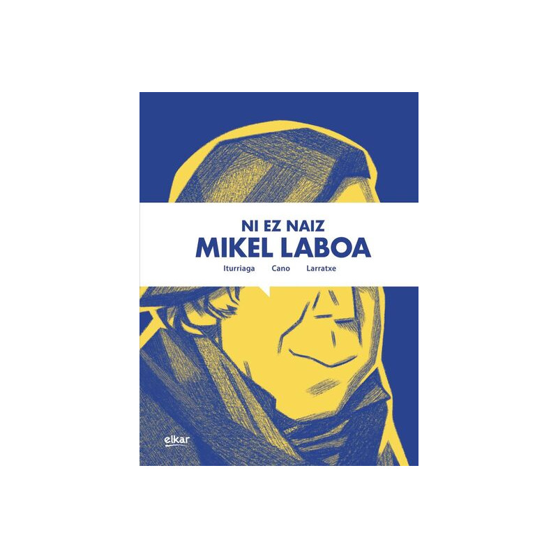 NI EZ NAIZ MIKEL LABOA
